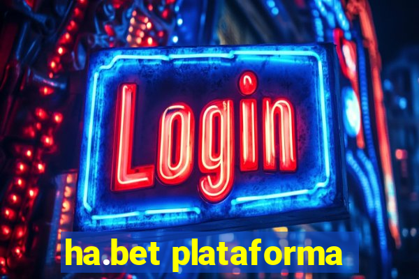 ha.bet plataforma